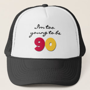 Gorra De Camionero Demasiado joven ser 90