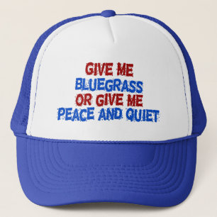 Gorra De Camionero ¡Déme el Bluegrass, o déme la paz y la