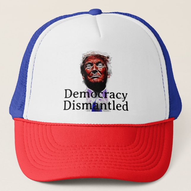 Gorra De Camionero Democracy Dismantled Trucker Hat (Anverso)