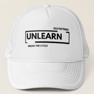 Gorra De Camionero Desaprender Viejos Patrones Romper El Ciclo Salud 