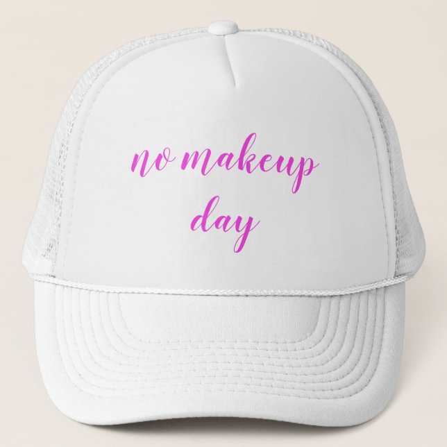 Gorra De Camionero Día Divertido Sin Maquillaje Frase (Anverso)
