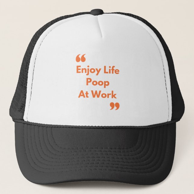 Gorra De Camionero Disfrutar de la vida en el trabajo (Anverso)
