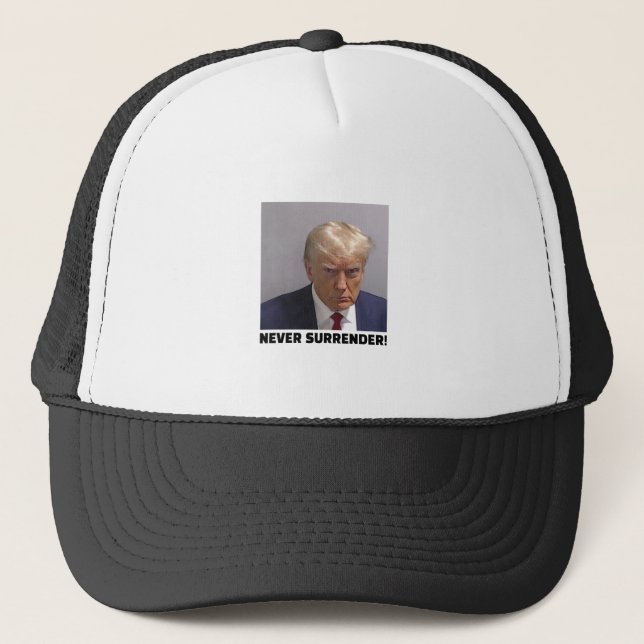Gorra De Camionero Disparo a Donald J Trump Mug - Nunca rendirse a un (Anverso)