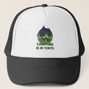 Gorra De Camionero Divertido "Camping Is In Tents" Aventura Pun al Ai