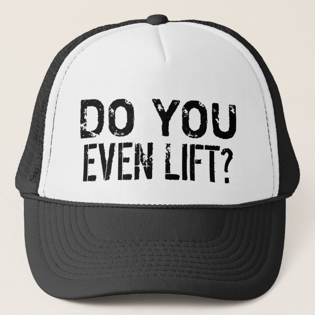 Gorra De Camionero Do You Even Lift GYM Workout (Anverso)