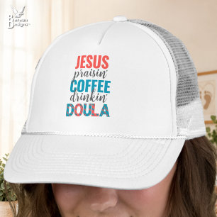 Gorra De Camionero DOULA cristiana que bebe café y alaba a Jesús