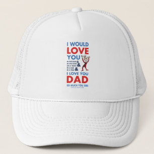 Gorra De Camionero Dr. Seuss   Te Amo Tanto Papá Que Ves