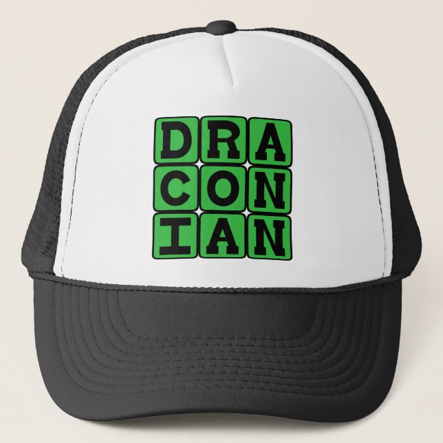 Gorra De Camionero Draconiano, Excesivamente Duro y Severo (Anverso)