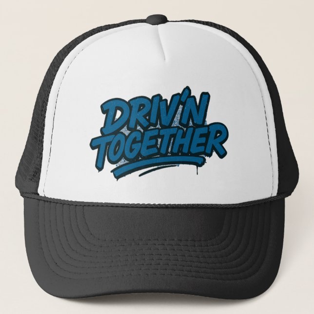 Gorra De Camionero Driv'N Together - Graffiti Style Hat (Anverso)