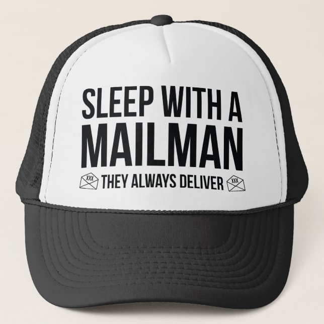 Gorra De Camionero Duerme Con Un Mailman. Siempre Lo Entregan. (Anverso)