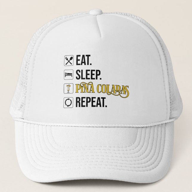 Gorra De Camionero Eat. Sleep. Pina Coladas. Repeat.  (Anverso)
