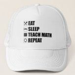 Gorra De Camionero Eat. Sleep. Teach Math. Repeat<br><div class="desc">Eat. Sleep. Teach Math. Repeat. This funny math lover accessory would make a great gift for a math teacher or math geek. Wear this to your next math class and make your friends & students laugh! Are you a high school, middle school or elementary school mathematics teacher? Do you love...</div>