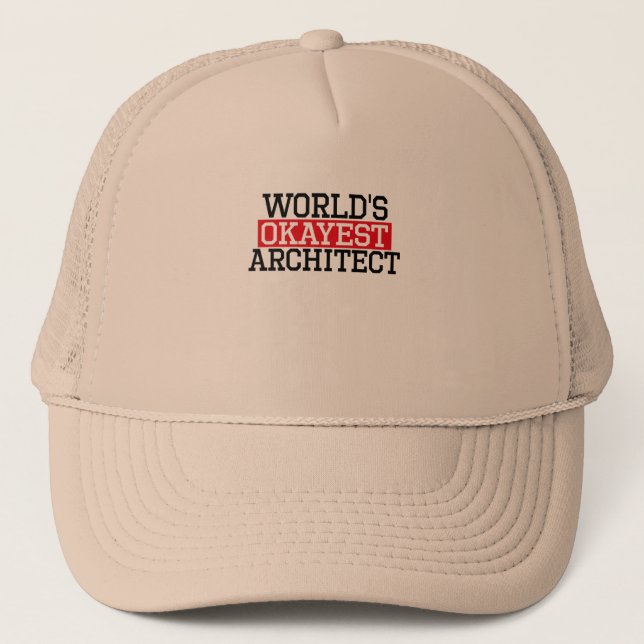 Gorra De Camionero el arquitecto más okayest del mundo, #architect (Anverso)