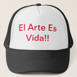 Gorra De Camionero El arte es la vida