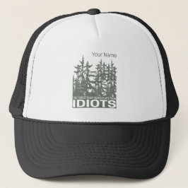 Gorra De Camionero El Bosque Es Mi Lugar Escondido De Los Idiotas Que