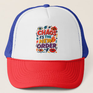 Gorra De Camionero "El caos es el nuevo orden" - Declaración gráfica 