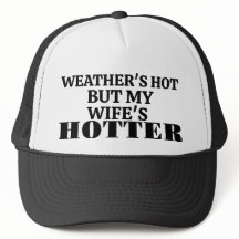 Gorra de camionero "El clima está caliente pero mi