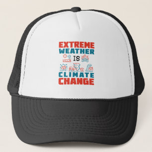 Gorra De Camionero El clima extremo es el cambio climático