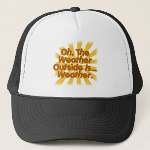 Gorra De Camionero El exterior del tiempo es tiempo