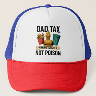 Gorra De Camionero El impuesto a papá asegura que no es veneno el día
