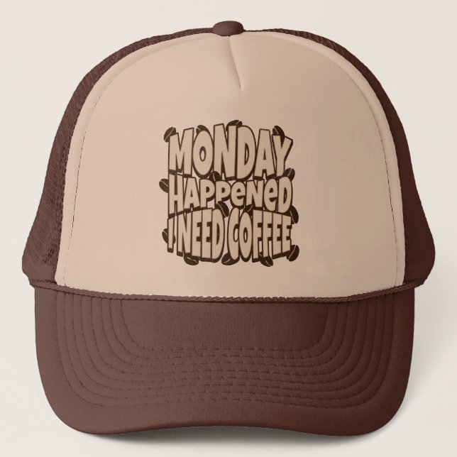 Gorra De Camionero El lunes ocurrió, necesito café, motivación (Anverso)