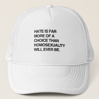 GORRA DE CAMIONERO EL ODIO ES MUCHO MÁS UNA ELECCIÓN QUE LA HOMOSEXUA