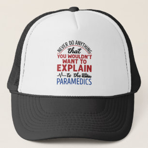 Gorra De Camionero El paramédico EMT EMS divertida explica a los par