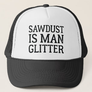 Gorra De Camionero El Sawdust Es Un Hombre Purpurina