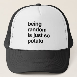 Gorra De Camionero El ser al azar es patata