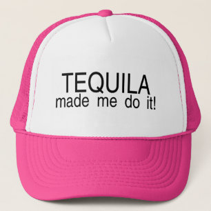 Gorra De Camionero El Tequila hizo que lo hace