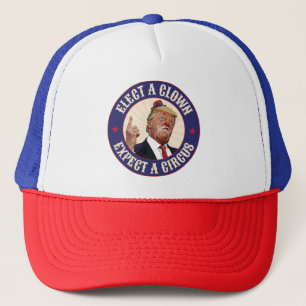 Gorra De Camionero Elige Un Payaso, Espera Un Circo - Donald Trump