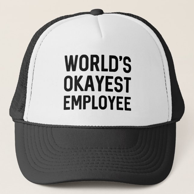 Gorra De Camionero Empleado Okayest del mundo (Anverso)
