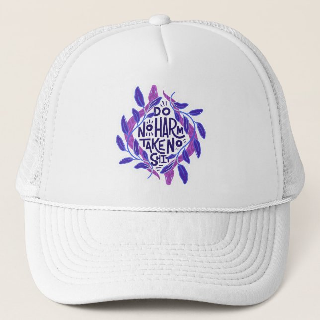 Gorra De Camionero Empowering Feminist Quote Do No Harm Take No Sht (Anverso)