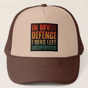 GORRA DE CAMIONERO EN MI DEFENSA ME DEJARON SIN SUPERVISIÓN