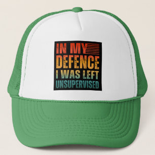 GORRA DE CAMIONERO EN MI DEFENSA ME DEJARON SIN SUPERVISIÓN