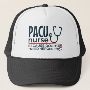 Gorra De Camionero Enfermera de PACU porque los médicos también neces
