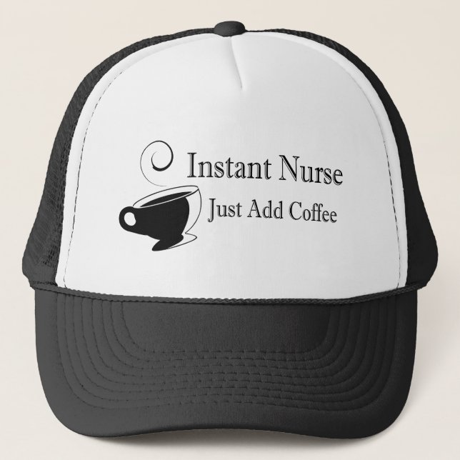 Gorra De Camionero Enfermero instantáneo simplemente agrega café (Anverso)