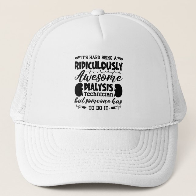 Gorra De Camionero Enfermero Técnico de Diálisis Awesome (Anverso)