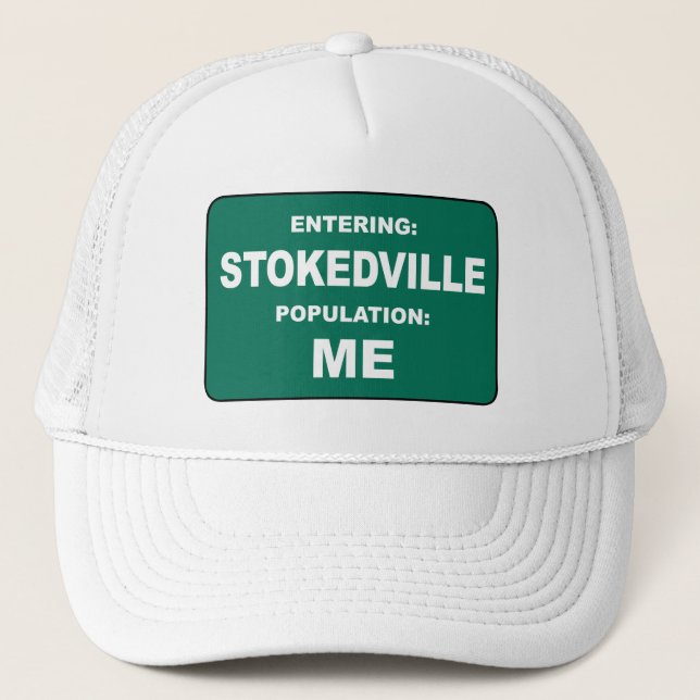 Gorra De Camionero Entering Stokedville Population Me (Anverso)