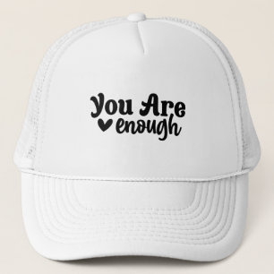 Gorra De Camionero Eres suficiente tipografía moderna