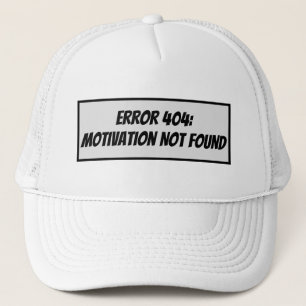 Gorra De Camionero Error 404: Motivación No Encontrada