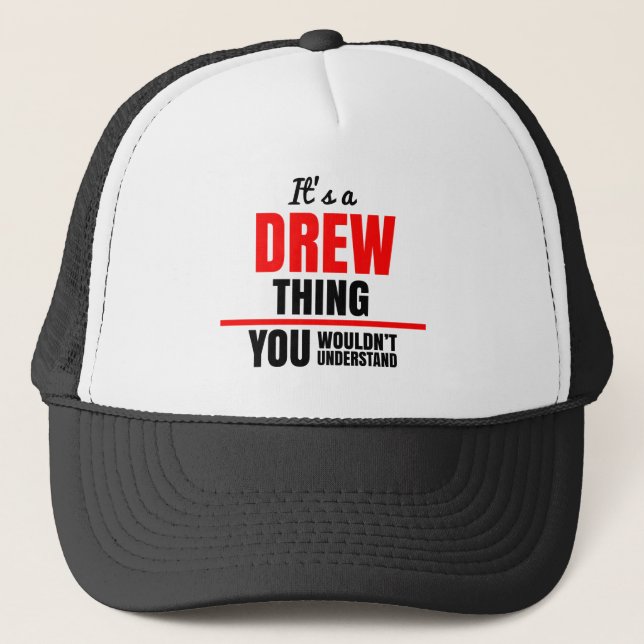 Gorra De Camionero Es algo de Drew que no entenderías (Anverso)