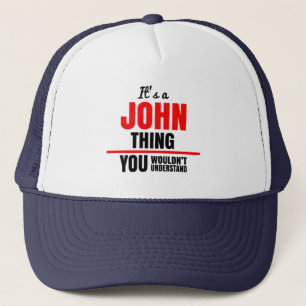 Gorra De Camionero Es algo de John que no entenderías.