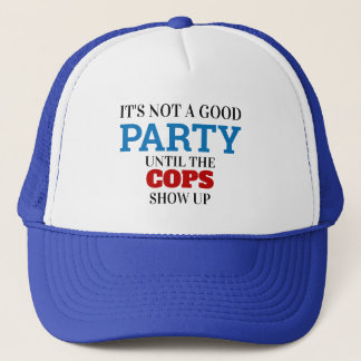 Gorra De Camionero Es Divertido Que No Es Un Buen Fiesta Hasta Que Lo