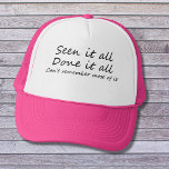 Gorra De Camionero Es gracioso decir que las mujeres son felices por<br><div class="desc">Es gracioso decir que las mujeres tienen sombreros de camionero rosado de novedad chiste Feliz Cumpleaños. Visto que todo lo ha hecho, no puede recordar la mayor parte. ¡Este lindo gorra sería perfecto para alguien que está envejeciendo con gracia! Este regalo de moda seguramente los hará reír todos los días....</div>