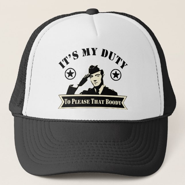 Gorra De Camionero Es mi deber complacer a ese militar insensato. (Anverso)