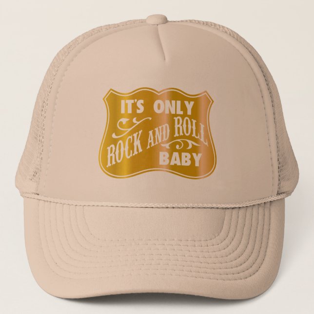 Gorra De Camionero Es sólo rock and Roll Baby (Anverso)