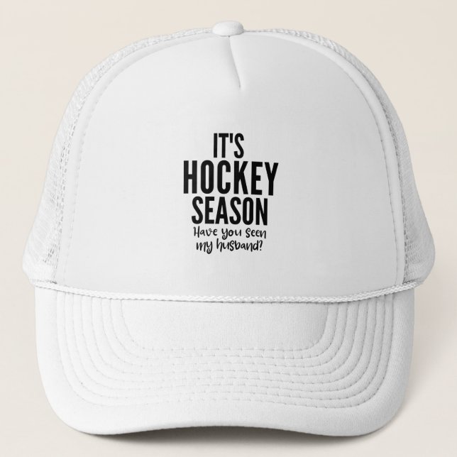 Gorra De Camionero Es temporada de hockey. ¿Has visto a mi marido? (Anverso)