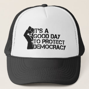 Gorra De Camionero Es un buen día para proteger la democracia