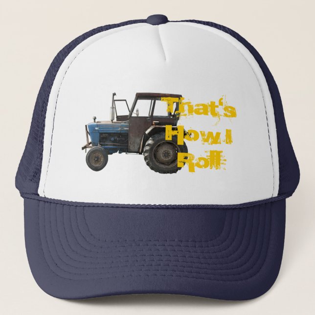 Gorra De Camionero Ése es cómo ruedo el casquillo del tractor (Anverso)